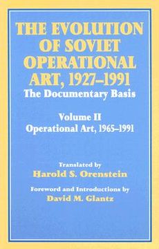 portada the evolution of soviet operational art, 1927-1991: the documentary basis, volume 2: operational art, 1965-1991
