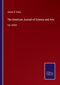 portada The American Journal of Science and Arts: Vol. XXXIV (en Inglés)