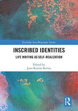 portada Inscribed Identities: Life Writing as Self-Realization (Routledge Auto (en Inglés)