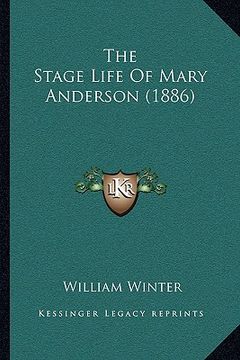 portada the stage life of mary anderson (1886)
