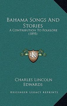 portada bahama songs and stories: a contribution to folklore (1895)