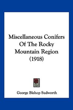 portada miscellaneous conifers of the rocky mountain region (1918) (in English)
