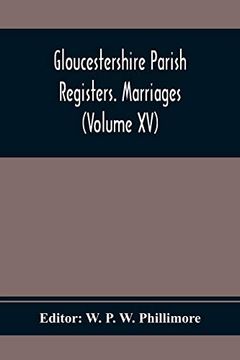 portada Gloucestershire Parish Registers. Marriages (Volume xv) 