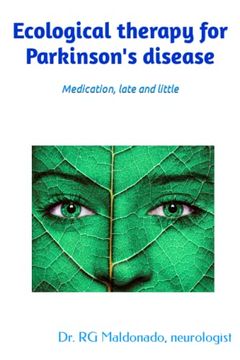 portada Ecological therapy for Parkinson's disease: Medication, late and little (in English)