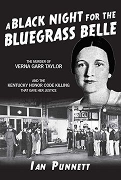 portada A Black Night for the Bluegrass Belle: The Murder of Verna Garr Taylor