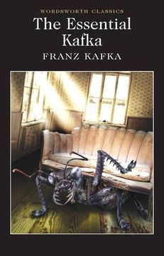portada The Essential Kafka. The Castle, The Trial (Wordsworth Classics) (en Inglés)