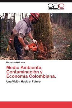 portada medio ambiente, contaminaci n y econom a colombiana. (in English)