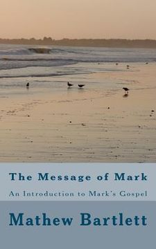 portada the message of mark (in English)