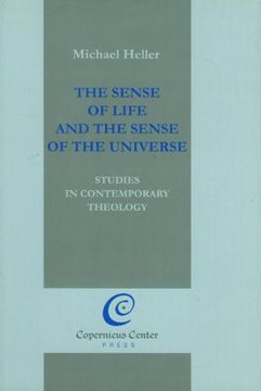 portada The Sense of Life and the Sense of the Universe: Studies in Contemporary Theology