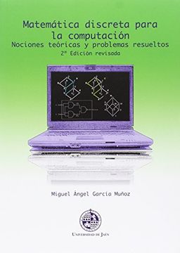 portada Matemática discreta para la computación. (2º edición revisada): Nociones teóricas y problemas resueltos (Techné)