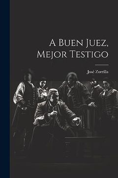 portada A Buen Juez, Mejor Testigo (in Spanish)