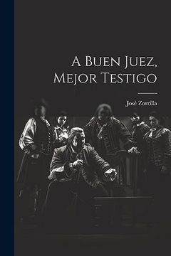 portada A Buen Juez, Mejor Testigo