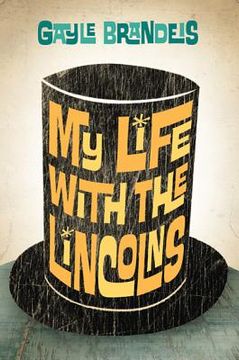 portada My Life With the Lincolns (en Inglés)