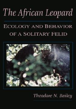 portada the african leopard: ecology and behavior of a solitary felid (in English)
