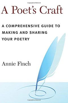 portada A Poet's Craft: A Comprehensive Guide to Making and Sharing Your Poetry (en Inglés)