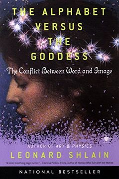 portada The Alphabet Versus the Goddess: The Conflict Between Word and Image (Compass) (en Inglés)