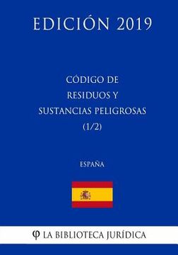 portada Código de Residuos y Sustancias Peligrosas (1/2) (España) (Edición 2019)