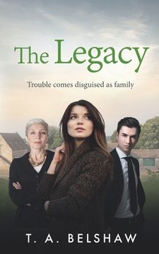portada The Legacy: Trouble comes disguised as family (en Inglés)