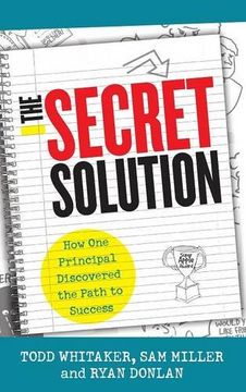 portada The Secret Solution: How One Principal Discovered the Path to Success