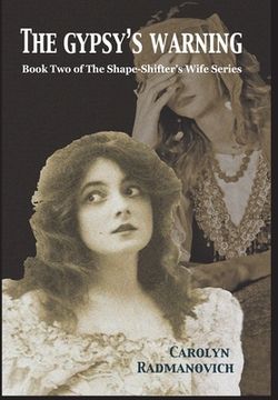 portada The Gypsy's Warning: Book Two of The Shape-Shifter's Wife Series (en Inglés)