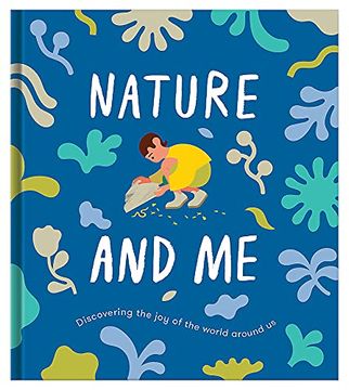 portada Nature and me: A Guide to the Joys and Excitements of the Outdoors (en Inglés)