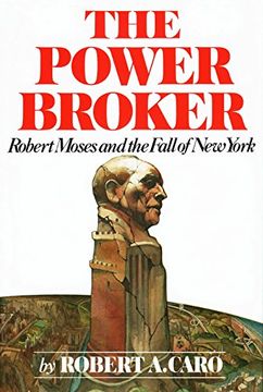 portada The Power Broker: Robert Moses and the Fall of new York (en Inglés)