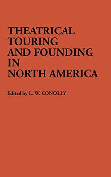 portada Theatrical Touring and Founding in North America (en Inglés)