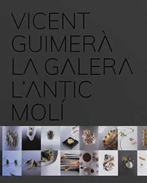 portada Vicent Guimerà la Galera L'antic Molí: Alta Cocina con Galera (Varios) (in Spanish)