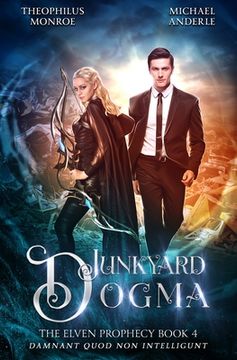 portada Junkyard Dogma (4) (The Elven Prophecy) (en Inglés)