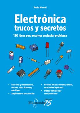 Electrónica. Trucos y Secretos: 1 (Lswr) (in Spanish)