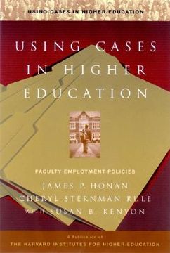 portada using case studies in higher education: a guide for faculty and administrators (en Inglés)