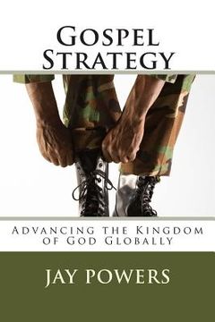 portada Gospel Strategy: Advancing the Kingdom of God Globally (en Inglés)