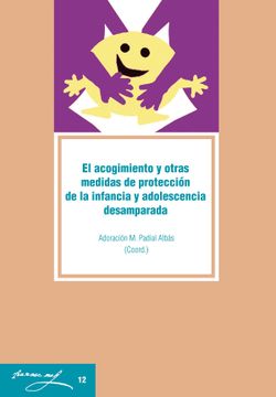 portada El Acogimiento y Otras Medidas de Protección de la Infancia y Adolescencia Desamparada.  12 (Francesc Molí)