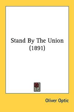 portada stand by the union (1891) (en Inglés)