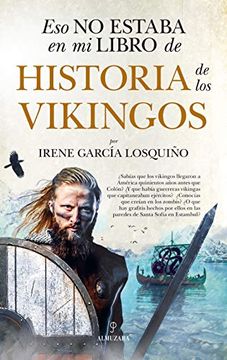 portada Eso no Estaba en mi Libro de Historia de los Vikingos (in Spanish)