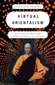 portada Virtual Orientalism: Asian Religions and American Popular Culture 