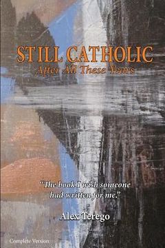 portada still catholic after all these years complete version (en Inglés)