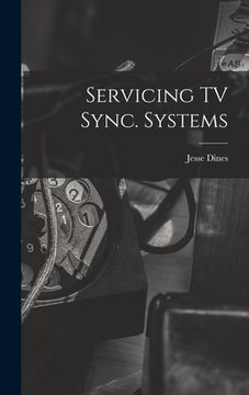 portada Servicing TV Sync. Systems (en Inglés)