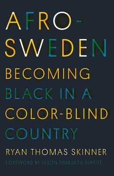 portada Afro-Sweden: Becoming Black in a Color-Blind Country (in English)