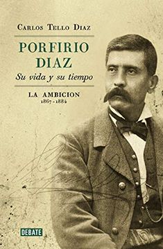 portada Porfirio dã â az. Su Vida y su Tiempo ii (in Spanish)