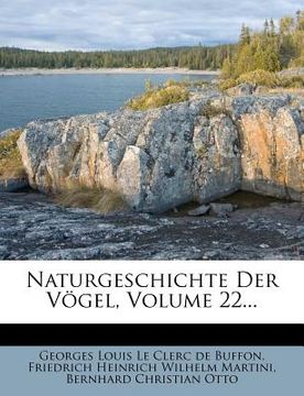 portada Naturgeschichte Der Vogel, Volume 22... (in German)