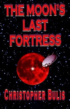 portada The Moon's Last Fortress (en Inglés)