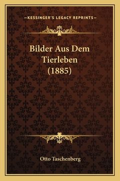 portada Bilder Aus Dem Tierleben (1885) (in German)