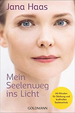 portada Mein Seelenweg ins Licht: Mit Ritualen für Stärkung und Kraftvollen Seelenschutz (in German)