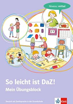 portada So Leicht ist Daz! - Mein Übungsblock: Deutsch als Zweitsprache in der Grundschule - Niveau: Mittel (en Alemán)