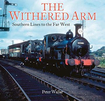 portada The Withered Arm: Southern Lines to the far West (en Inglés)