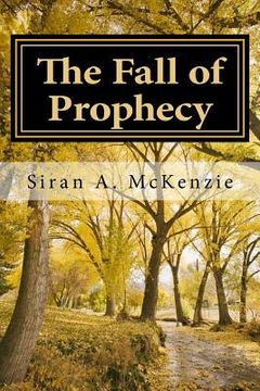 portada The Fall of Prophecy (en Inglés)