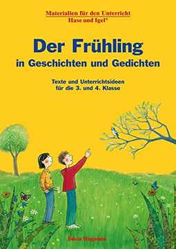 portada Der Frühling in Geschichten und Gedichten: Texte und Unterrichtsideen für die 3. Und 4. Klasse (en Alemán)