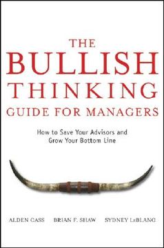 portada the bullish thinking guide for managers: how to save your advisors and grow your bottom line