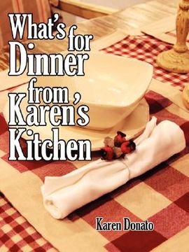 portada what's for dinner from karen's kitchen (en Inglés)